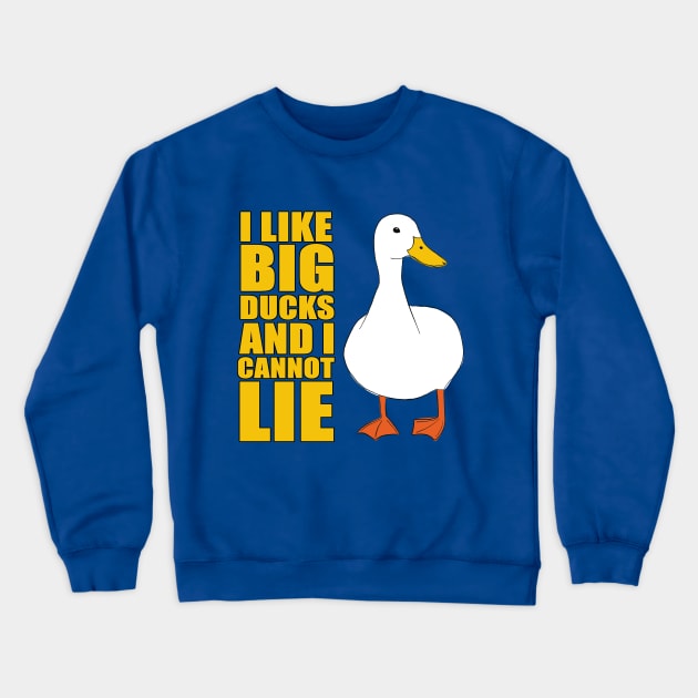 I like big ducks Crewneck Sweatshirt by nomoji